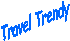 Travel Trendy