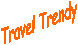 Travel Trendy